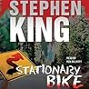 Stationary Bike by Stephen        King