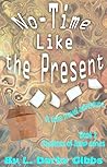 No-Time like the Present (Students of Jump, #2)