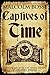 Captives of Time