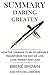 Summary of Daring Greatly: How the Courage to Be Vulnerable Transforms the Way We Live, Love, Parent, and Lead