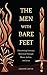 The Men With Bare Feet: Dis...
