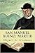San Manuel Bueno, mártir by Miguel de Unamuno San Manuel Bueno, mártir by Miguel de Unamuno