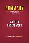 Summary: America and the World: Review and Analysis of Zbigniew Brzezinski and Brent Scowcroft's Book