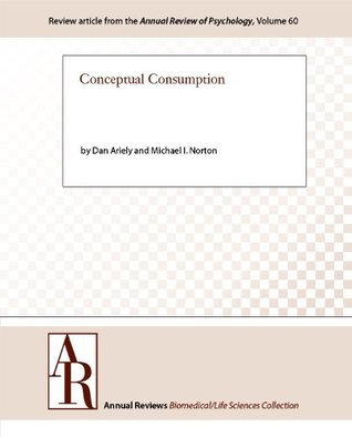 Conceptual Consumption (Annual Review of Psychology Book 60)