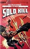 Solo Kill (Berkley Medallion Books) Solo Kill (Berkley Medallion Books)