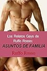 Los Relatos Gays de Ruffo Rosso by Ruffo Rosso Los Relatos Gays de Ruffo Rosso by Ruffo Rosso