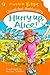 Hurry Up, Alice! (Aussie Bites)