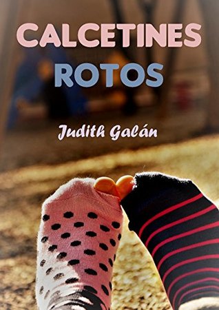 Calcetines rotos (Kindle Edition)