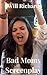 Bad Moms Screenplay