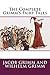 The Complete Grimm's Fairy Tales by Jacob Grimm The Complete Grimm's Fairy Tales by Jacob Grimm