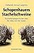 Schopenhauers Stachelschweine - Psychotherapiegeschichten übe... by Deborah Anna Luepnitz