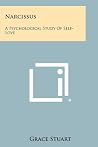 Narcissus: A Psychological Study of Self Love Narcissus: A Psychological Study of Self Love