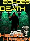 ECHOES FROM DEATH...