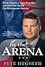 In the Arena: Good Citizens, a Great Republic, and How One Speech Can Reinvigorate America