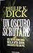 Un oscuro scrutare by Philip K. Dick