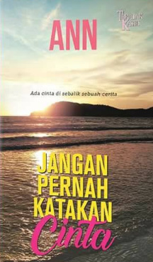 Jangan Pernah Katakan Cinta (Mass Market Paperback)