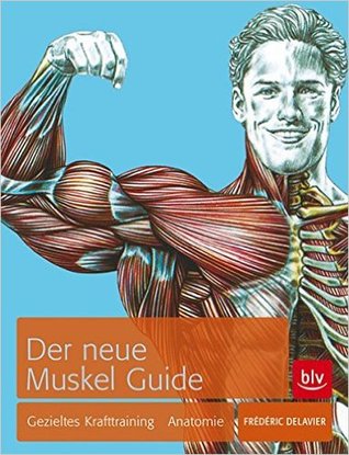 Der neue Muskel Guide: Gezieltes Krafttraining · Anatomie (Paperback)