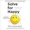 Solve for Happy by Mo Gawdat