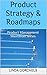 Product Strategy & Roadmaps...