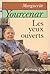 Les yeux ouverts. Entretiens avec Matthieu Galey