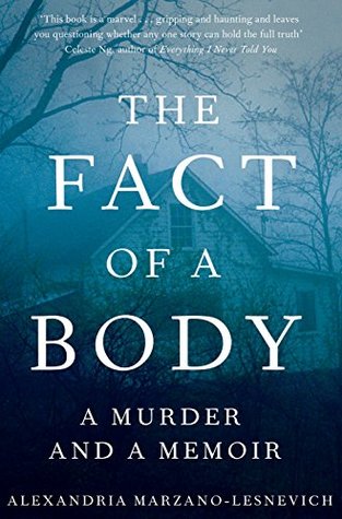 The Fact of a Body: A Murder and a Memoir