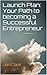 Launch Plan: Your Path to b...