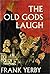 The Old Gods Laugh