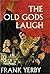 The Old Gods Laugh