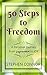 50 Steps to Freedom: A Personal Journey from Depression to Joy: The Mindful Way