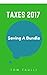 Taxes 2017: Saving A Bundle