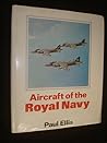 Aircraft of the Royal Navy Aircraft of the Royal Navy