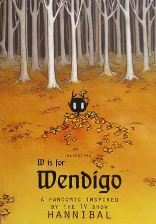 W is for Wendigo (Wendigo, #2)