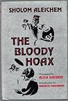 The Bloody Hoax (Jewish Literature and Culture) The Bloody Hoax (Jewish Literature and Culture)