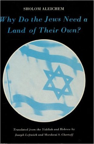 Why Do the Jews Need a Land of Their Own? (English and Yiddish and Hebrew Edition)