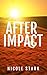 After Impact (After Impact #1)
