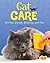 Cat Care: Nutrition, Exercise, Grooming, and More (Cats Rule!)