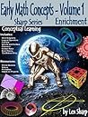 Early Math Concepts - Volume 1: Enrichment, Conceptual Learning (Early Math Concepts- Sharp Series)