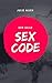 Der Geile Sexcode (German Edition)