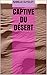 Captive du désert (French Edition)