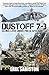 Dustoff 7-3: Saving Lives Under Fire in Afghanistan