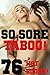SO SORE TABOO!: (76 Hot Books)