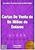 Cartas de venta de un millon de dólares (Creando activos en Internet nº 3) (Spanish Edition)