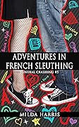 Adventures in French Sleuthing