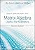 Matrix Algebra Useful for Statistics (Wiley Series in Probability and Statistics)