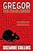 Gregor the Overlander 1 by Suzanne Collins