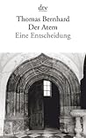 Der Atem. Eine Entscheidung Der Atem. Eine Entscheidung