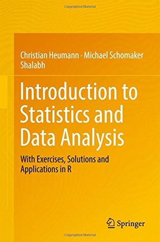 Introduction to Statistics and Data Analysis: With Exercises, Solutions and Applications in R (Hardcover)