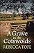A Grave in the Cotswolds (Cotswold Mysteries, 8)