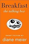 Breakfast, The Talking Box (Breakfast, Lunch, Dinner Book 1)