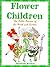 Flower Children by Elizabeth Gordon Flower Children by Elizabeth Gordon